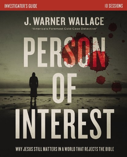 Person of Interest Investigator's Guide, J. Warner Wallace - Paperback - 9780310111344