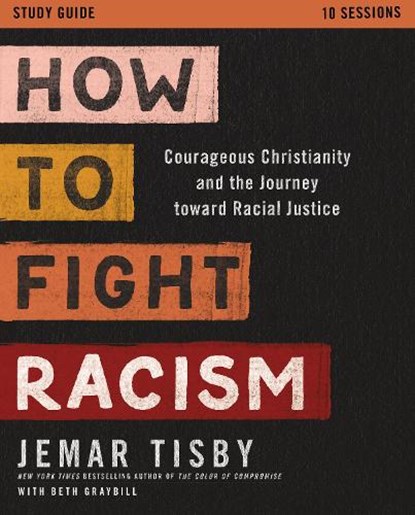 How to Fight Racism Study Guide, Jemar Tisby - Paperback - 9780310113225