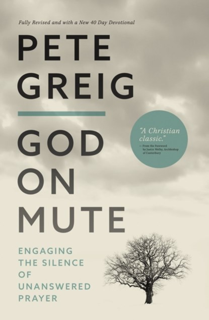 God on Mute, Pete Greig - Paperback - 9780310114635