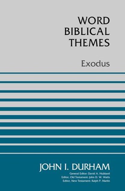 Exodus, Dr. John I. Durham - Ebook - 9780310115021