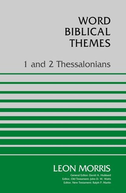 1 and 2 Thessalonians, Leon Morris - Ebook - 9780310115748