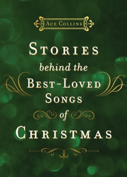 Stories Behind the Best-Loved Songs of Christmas, Ace Collins - Gebonden - 9780310115908