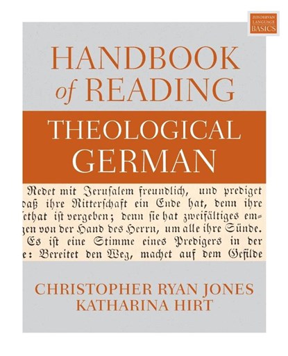 Handbook of Reading Theological German, Christopher Ryan Jones ; Katharina Hirt - Paperback - 9780310119388