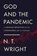 God and the Pandemic, N. T. WRIGHT,  Wright - Paperback - 9780310120803