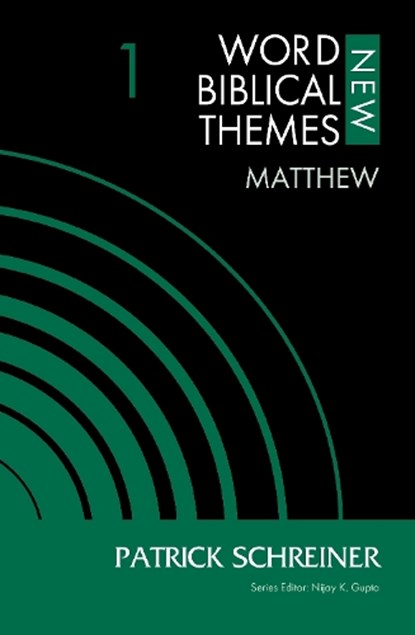 Matthew, Volume 1, Patrick Schreiner - Paperback - 9780310126829