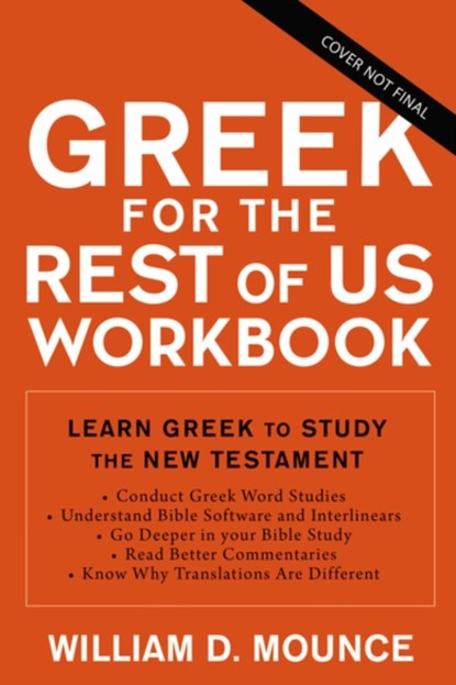 Greek for the Rest of Us Workbook, William D. Mounce - Paperback - 9780310134657