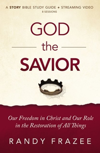 God the Savior Bible Study Guide plus Streaming Video, Randy Frazee - Paperback - 9780310134930