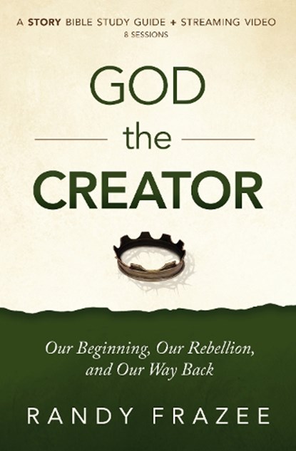 God the Creator Bible Study Guide plus Streaming Video, Randy Frazee - Paperback - 9780310135203