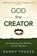 God the Creator Bible Study Guide plus Streaming Video, Randy Frazee - Paperback - 9780310135203