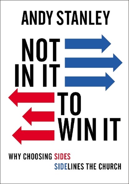 Not in It to Win It, Andy Stanley - Paperback - 9780310138921