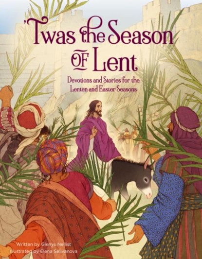 'Twas the Season of Lent, Glenys Nellist - Gebonden - 9780310139379