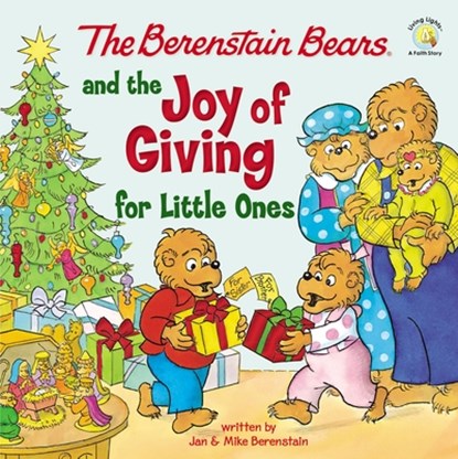 The Berenstain Bears and the Joy of Giving for Little Ones, Mike Berenstain - Gebonden - 9780310139515