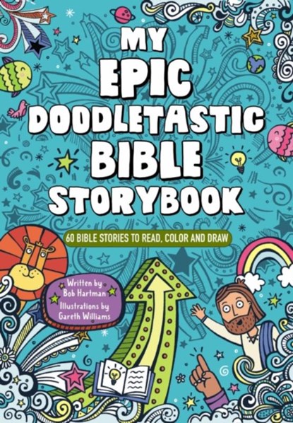 My Epic, Doodletastic Bible Storybook, Bob Hartman - Paperback - 9780310142218
