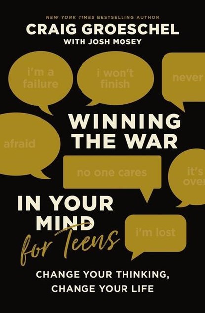 Winning the War in Your Mind for Teens, Craig Groeschel - Gebonden - 9780310145448