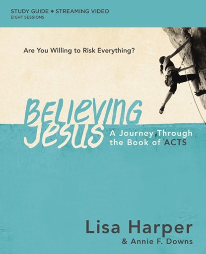 Believing Jesus Bible Study Guide plus Streaming Video, Lisa Harper - Paperback - 9780310146117