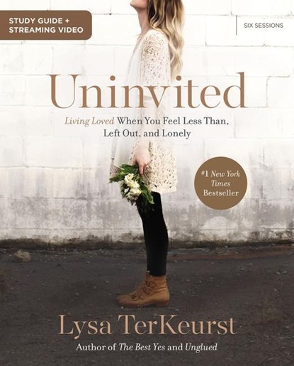 Uninvited Bible Study Guide plus Streaming Video, Lysa TerKeurst - Paperback - 9780310147268