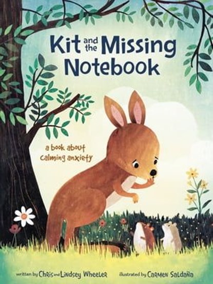 Kit and the Missing Notebook, Chris Andrew Wheeler ; Lindsey Erin Wheeler - Ebook - 9780310150831
