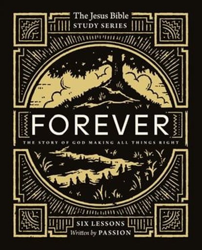 Forever Bible Study Guide, Passion Publishing - Ebook - 9780310155096