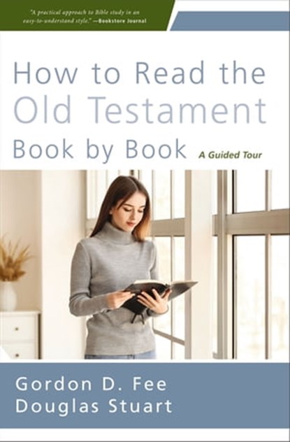 How to Read the Old Testament Book by Book, Gordon D. Fee ; Douglas Stuart - Ebook - 9780310156024