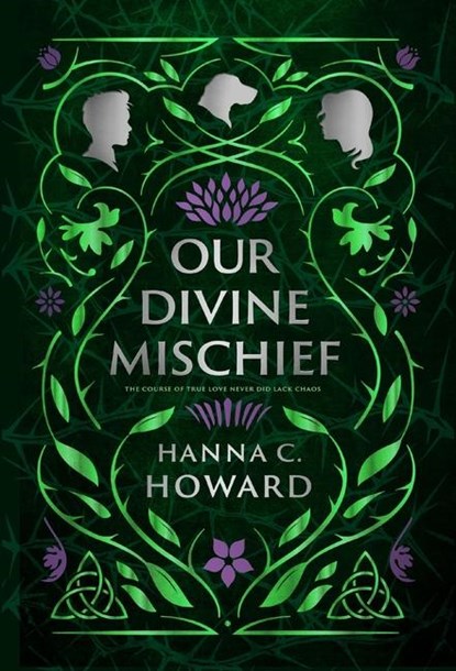 Our Divine Mischief, Hanna Howard - Gebonden - 9780310156222