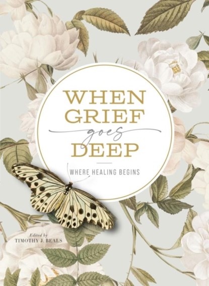 When Grief Goes Deep, Timothy Beals - Paperback - 9780310158059