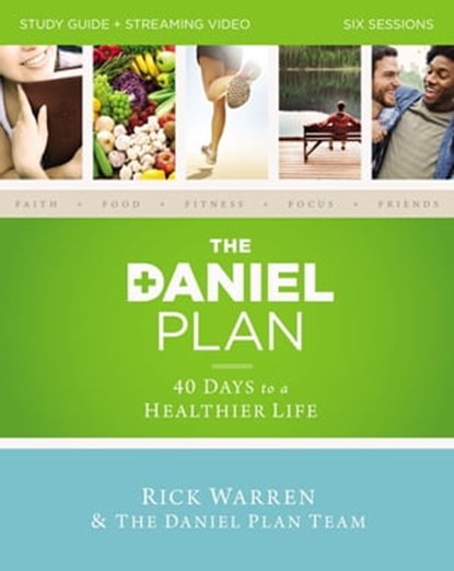The Daniel Plan Study Guide plus Streaming Video, Rick Warren ; Dr. Daniel Amen ; Dr. Mark Hyman - Ebook - 9780310158257