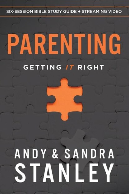 Parenting Bible Study Guide plus Streaming Video, Andy Stanley ; Sandra Stanley - Paperback - 9780310158417