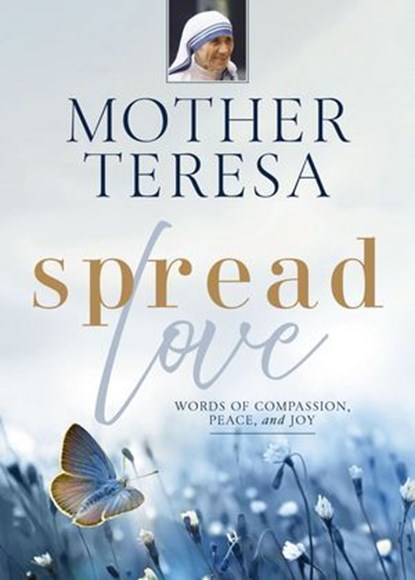 Spread Love, Mother Teresa - Ebook - 9780310162056