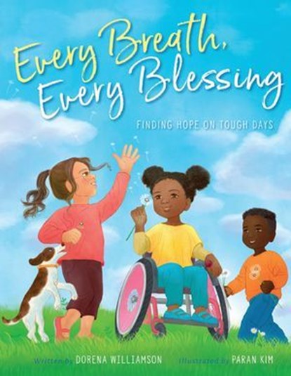 Every Breath, Every Blessing, Dorena Williamson - Ebook - 9780310166795