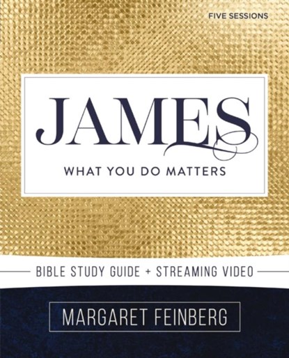 James Bible Study Guide plus Streaming Video, Margaret Feinberg - Paperback - 9780310167075