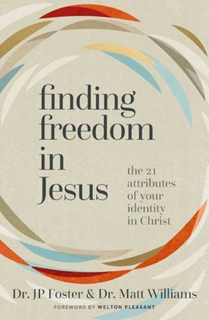 Finding Freedom in Jesus, JP Foster ; Matt Williams - Ebook - 9780310171041