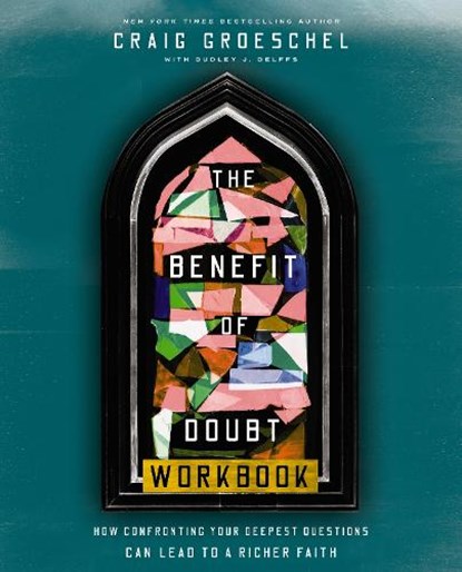 The Benefit of Doubt Workbook, Craig Groeschel - Paperback - 9780310174257