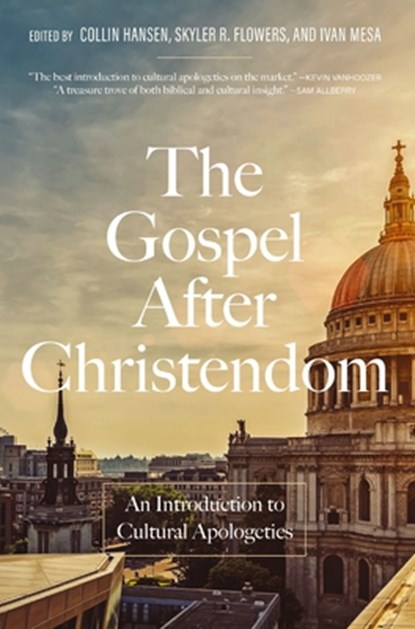 The Gospel After Christendom, Collin Hansen - Gebonden - 9780310175476