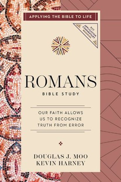 Romans Bible Study, Kevin G. Harney ; Douglas J. Moo - Ebook - 9780310176824