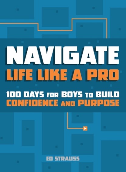 Navigate Life Like a Pro, Ed Strauss - Paperback - 9780310177739