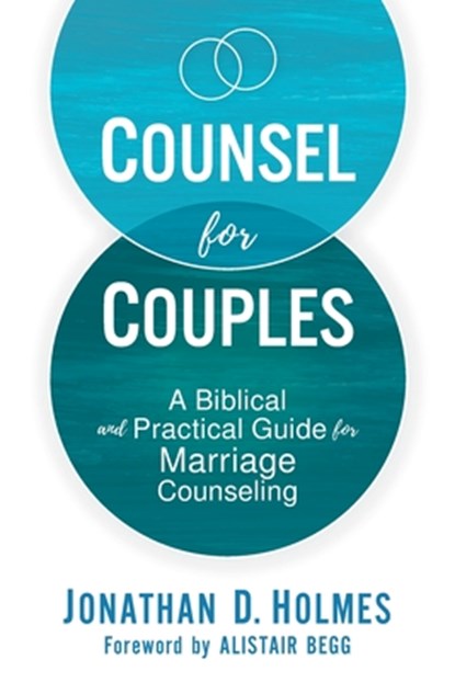 Counsel for Couples, Jonathan D. Holmes - Paperback - 9780310177807