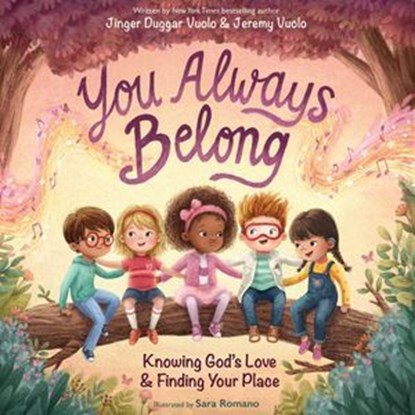 You Always Belong, Jinger Duggar and Jeremy Vuolo - Ebook - 9780310178507