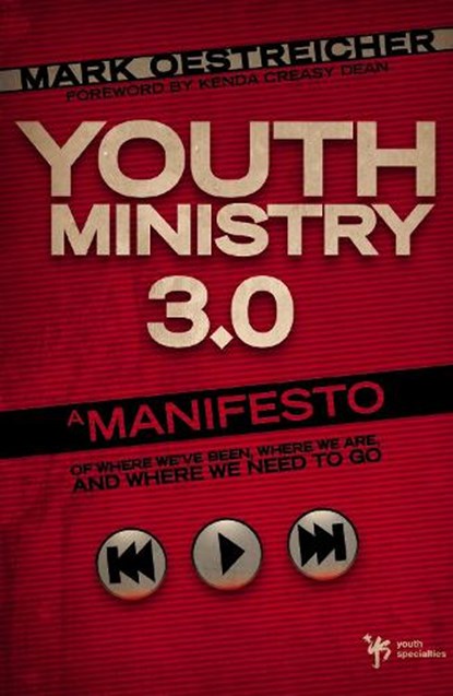 Youth Ministry 3.0, Mark Oestreicher - Paperback - 9780310179719