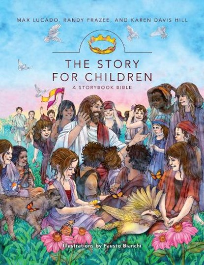 The Story for Children, a Storybook Bible, Max Lucado ; Randy Frazee ; Karen Davis Hill - Gebonden - 9780310180159