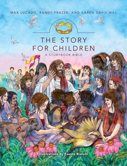 The Story for Children, a Storybook Bible, Max Lucado ; Randy Frazee ; Karen Davis Hill - Gebonden - 9780310180159