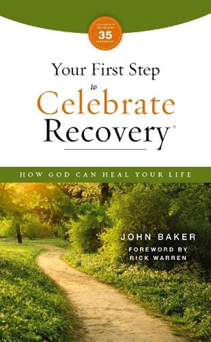Your First Step to Celebrate Recovery, Updated, John Baker - Paperback - 9780310180661