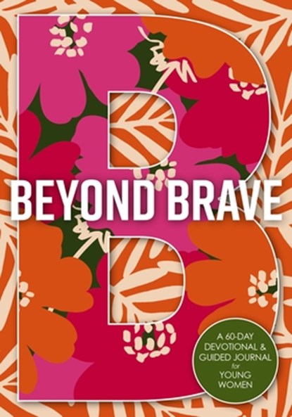 Beyond Brave, Zondervan - Paperback - 9780310181637