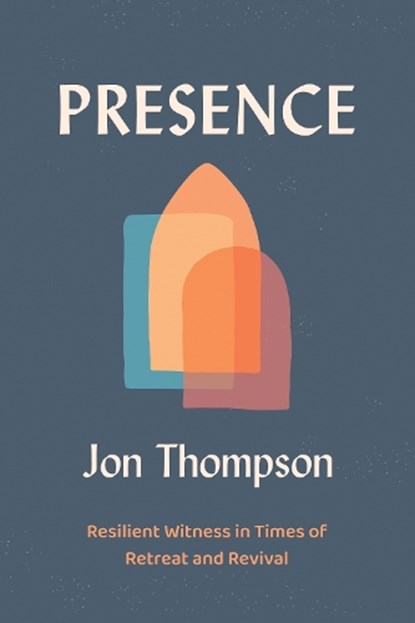 Presence, Jon Thompson - Paperback - 9780310183068