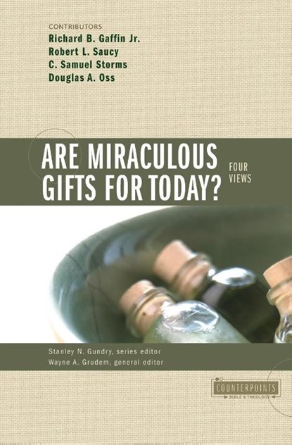 Are Miraculous Gifts for Today?, Stanley N. Gundry ; Wayne A. Grudem - Paperback - 9780310201557