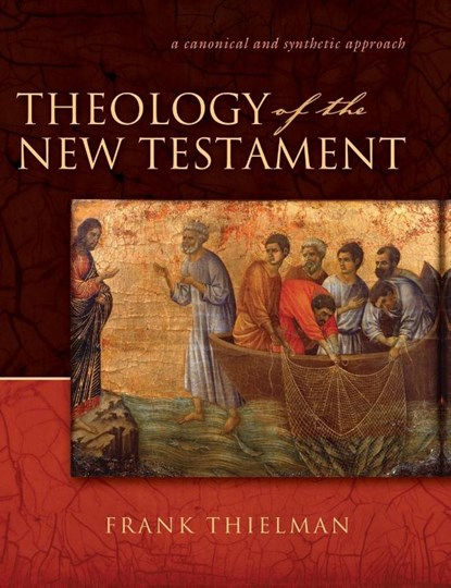 Theology of the New Testament, Frank S. Thielman - Gebonden - 9780310211327