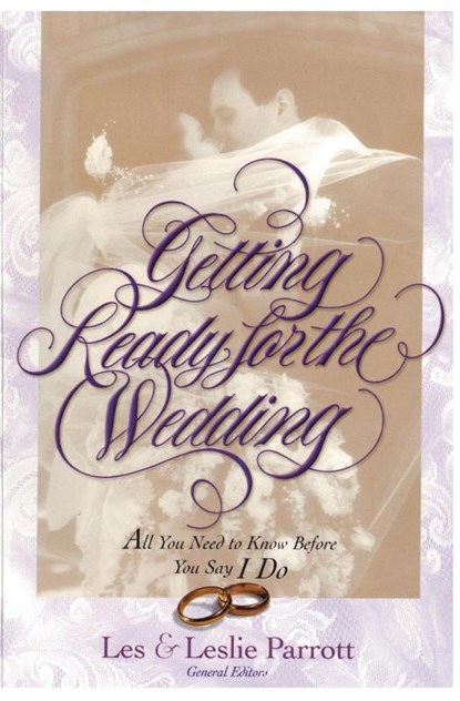 Getting Ready for the Wedding, Les and Leslie Parrott - Paperback - 9780310211488
