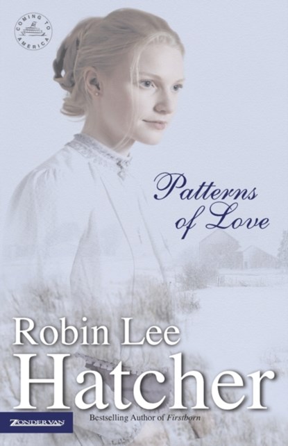 Patterns of Love, Robin Lee Hatcher - Paperback - 9780310231059