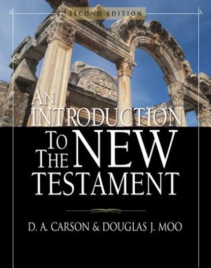 An Introduction to the New Testament, D. A. Carson ; Douglas J. Moo - Gebonden - 9780310238591