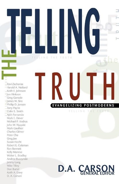 Telling the Truth, D. A. Carson - Paperback - 9780310243342
