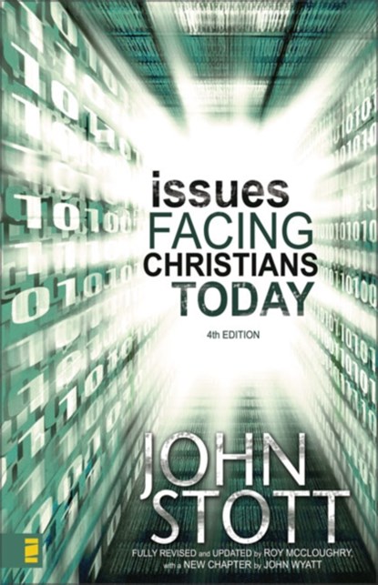 Issues Facing Christians Today, Dr. John R.W. Stott ; John Wyatt - Paperback - 9780310252696